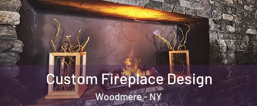  Custom Fireplace Design Woodmere - NY
