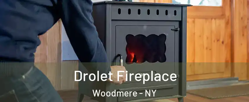  Drolet Fireplace Woodmere - NY