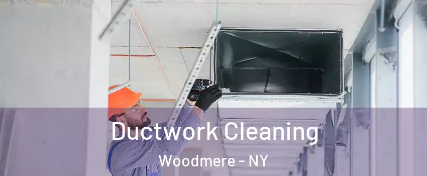  Ductwork Cleaning Woodmere - NY