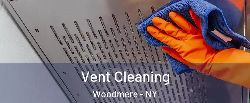  Vent Cleaning Woodmere - NY